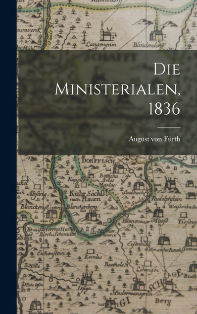 Die Ministerialen, 1836