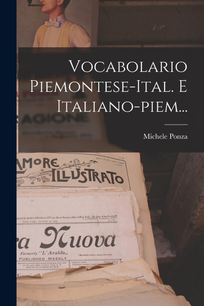 Vocabolario Piemontese-ital. E Italiano-piem... Vocabolario Piemontese-ital. E Italiano-piem...