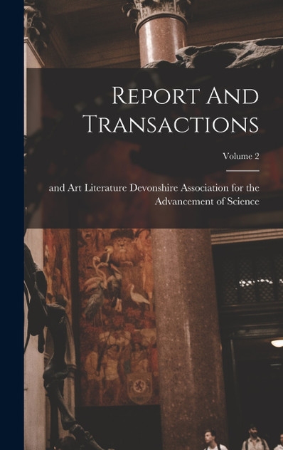 Report And Transactions; Volume 2