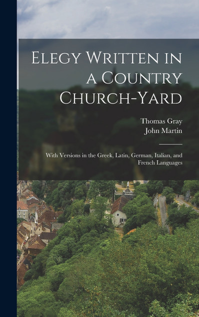 Elegy Written in a Country Church-yard Elegy Written in a Country Church-yard