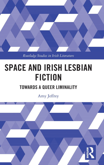 Space and Irish Lesbian Fiction Space and Irish Lesbian Fiction