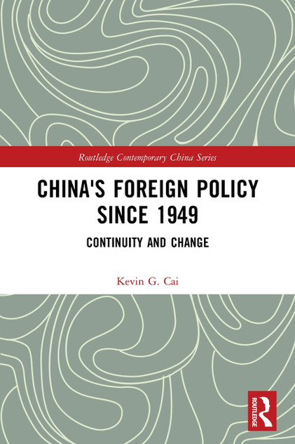 China's Foreign Policy since 1949 China's Foreign Policy since 1949