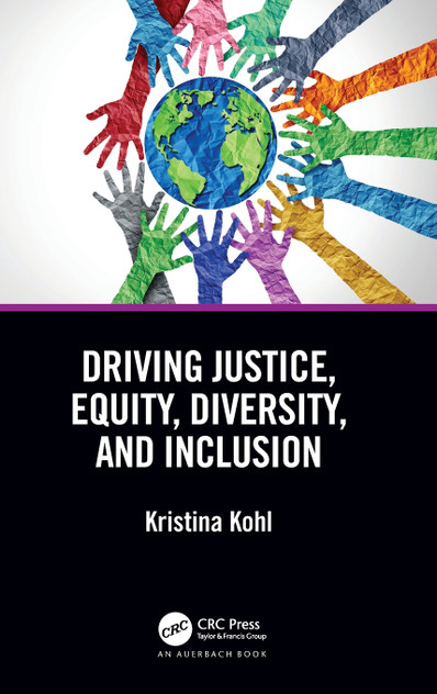 Driving Justice, Equity, Diversity, and Inclusion Driving Justice, Equity, Diversity, and Inclusion