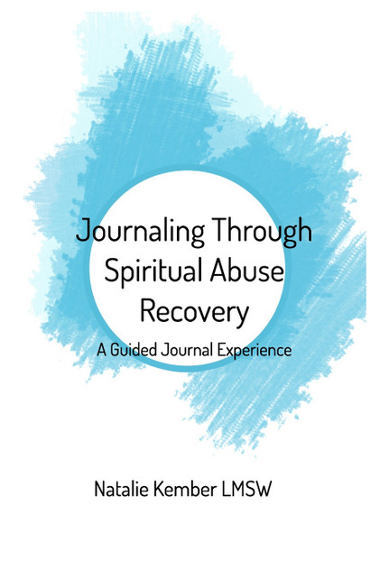 Journaling Through Spiritual Abuse Recovery Journaling Through Spiritual Abuse Recovery