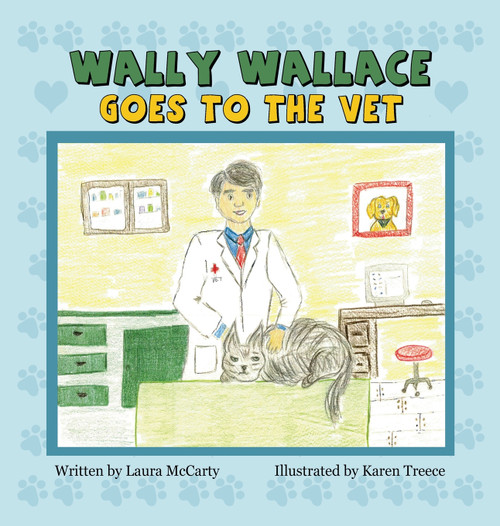 Wally Wallace Goes to the Vet Wally Wallace Goes to the Vet