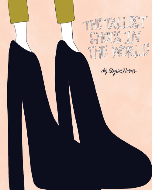 The Tallest Shoes in the World The Tallest Shoes in the World