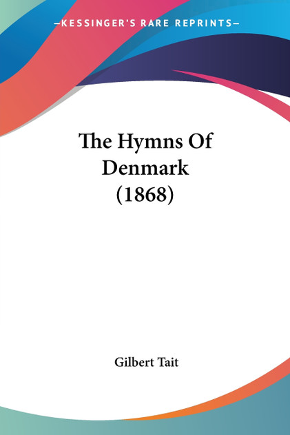 The Hymns Of Denmark (1868)