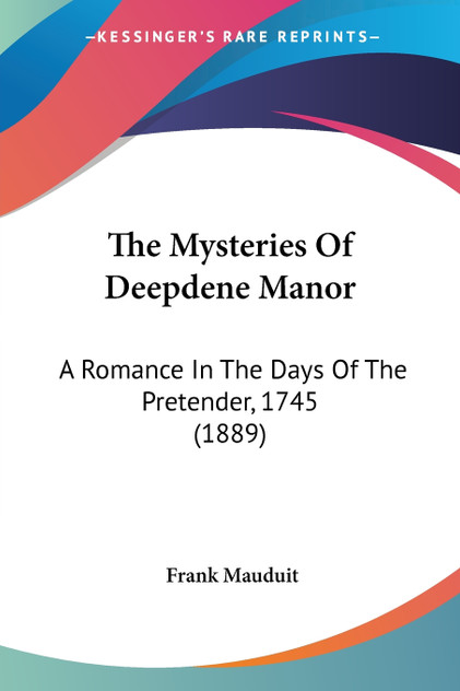 The Mysteries Of Deepdene Manor The Mysteries Of Deepdene Manor