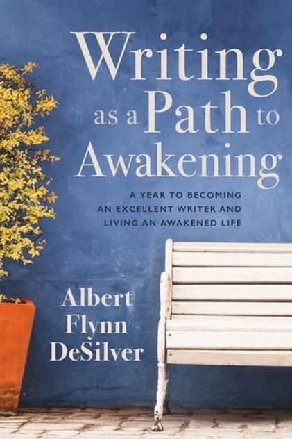 Writing as a Path to Awakening Writing as a Path to Awakening