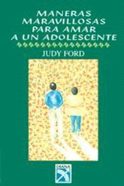 Maneras Maravillosas Para Amar A un Adolescente : Wonderful Ways To Love A Teen Maneras Maravillosas Para Amar A un Adolescente : Wonderful Ways To Love A Teen