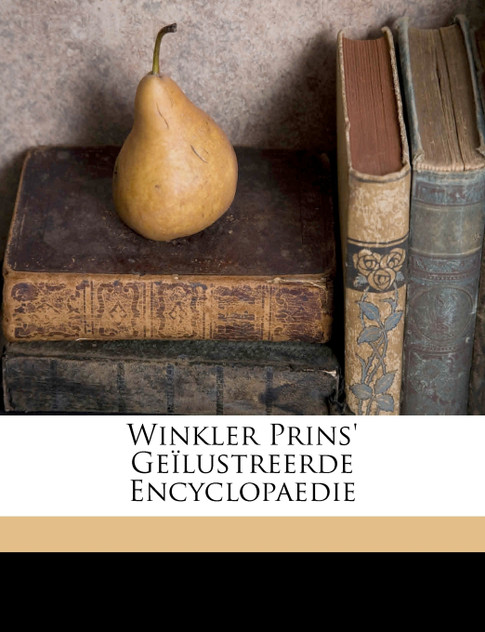 Winkler Prins' Geïlustreerde Encyclopaedie Winkler Prins' Geïlustreerde Encyclopaedie