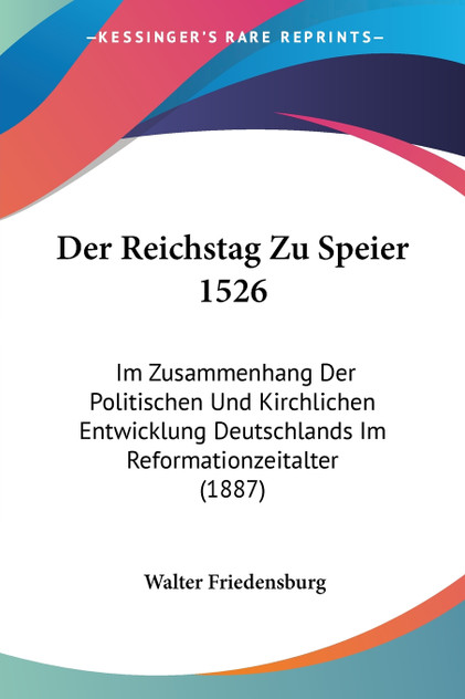 Der Reichstag Zu Speier 1526
