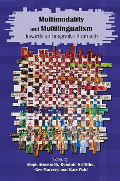 Multimodality and Multilingualism Multimodality and Multilingualism