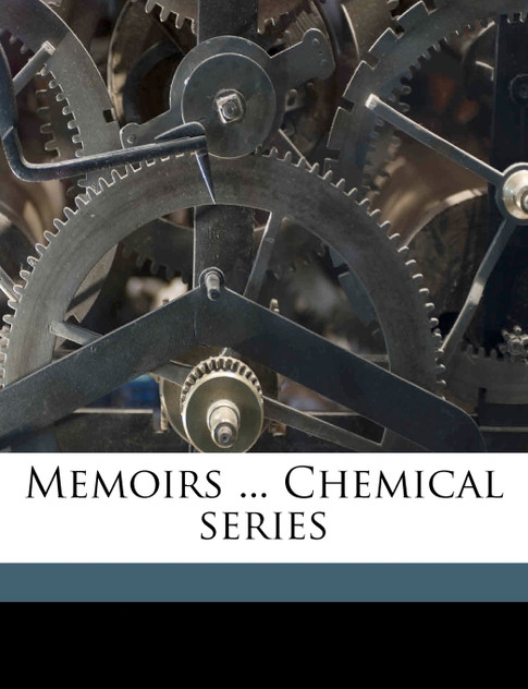 Memoirs ... Chemical series Volume 1, no.5