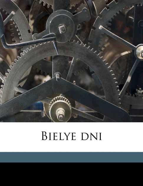 Bielye dni Bielye dni
