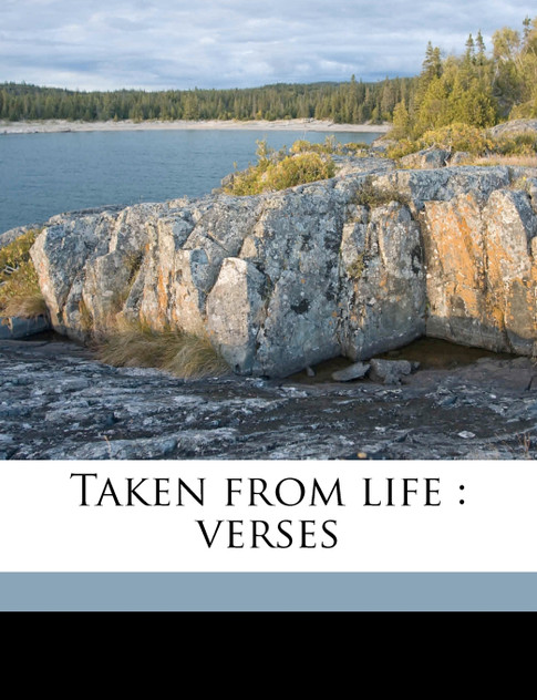 Taken from life Taken from life