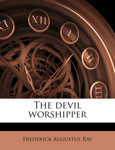 The devil worshipper The devil worshipper