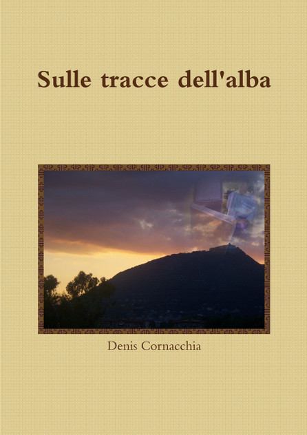 Sulle tracce dell'alba