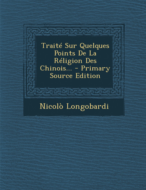 Traité Sur Quelques Points De La Réligion Des Chinois... Traité Sur Quelques Points De La Réligion Des Chinois...