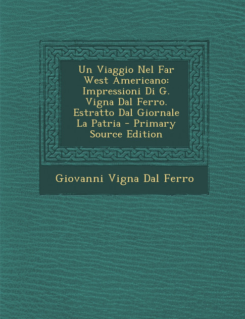 Un Viaggio Nel Far West Americano Un Viaggio Nel Far West Americano