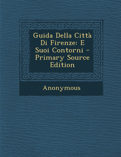 Guida Della Città Di Firenze Guida Della Città Di Firenze