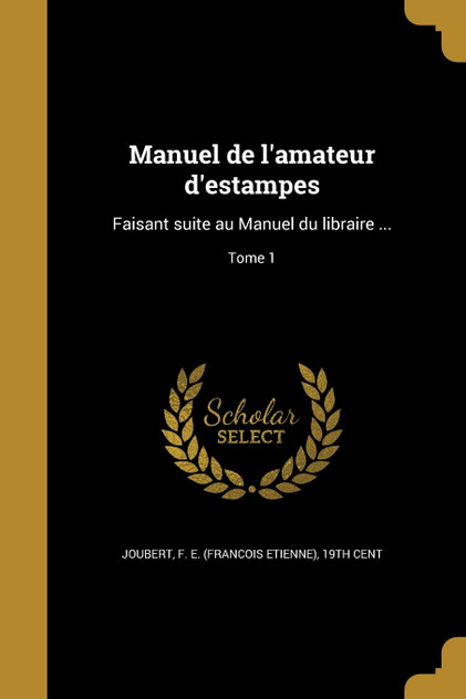 Manuel de l'amateur d'estampes Manuel de l'amateur d'estampes