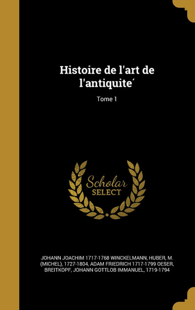 Histoire de l'art de l'antiquité; Tome 1
