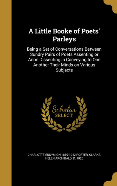 A Little Booke of Poets' Parleys A Little Booke of Poets' Parleys
