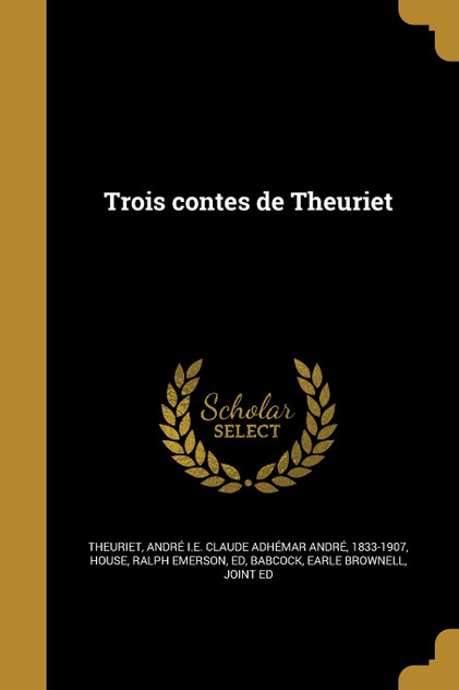 Trois contes de Theuriet Trois contes de Theuriet