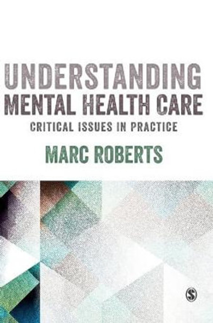 Understanding Mental Health Care Understanding Mental Health Care
