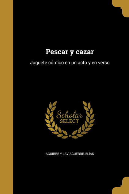 Pescar y cazar Pescar y cazar