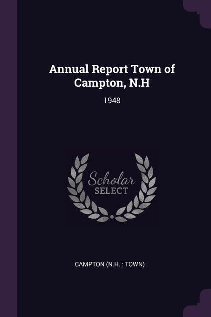 Annual Report Town of Campton, N.H Annual Report Town of Campton, N.H