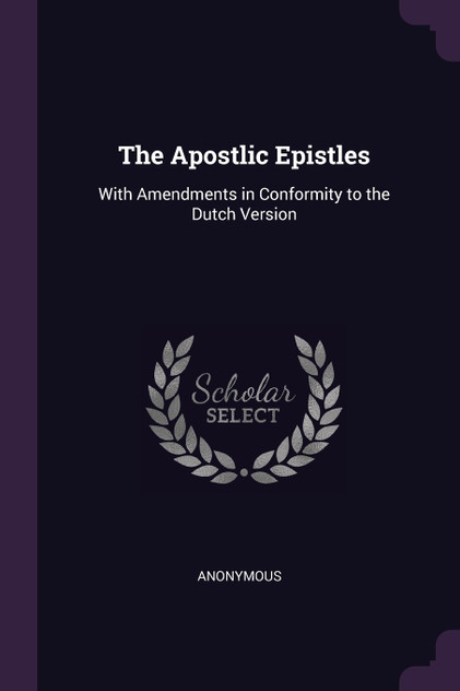 The Apostlic Epistles The Apostlic Epistles