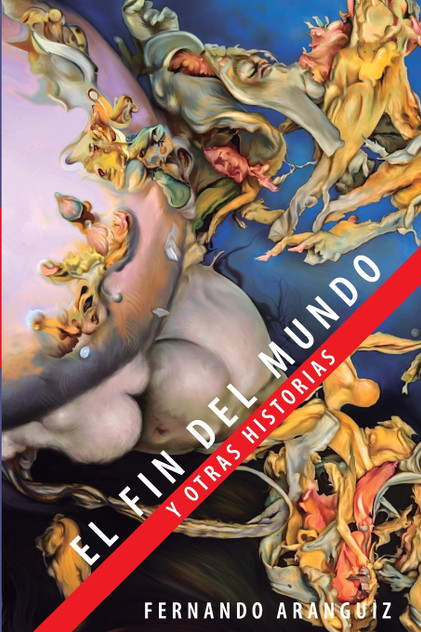 El fin del mundo y otras historias El fin del mundo y otras historias