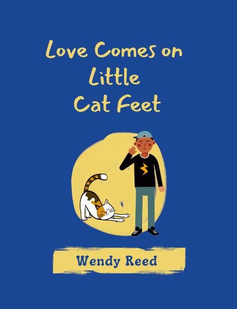 Love Comes on Little Cat Feet Love Comes on Little Cat Feet