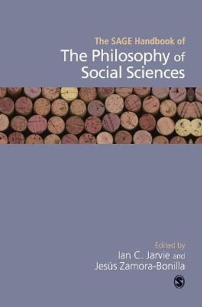 The SAGE Handbook of the Philosophy of Social Sciences The SAGE Handbook of the Philosophy of Social Sciences