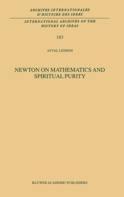 Newton on Mathematics and Spiritual Purity Newton on Mathematics and Spiritual Purity