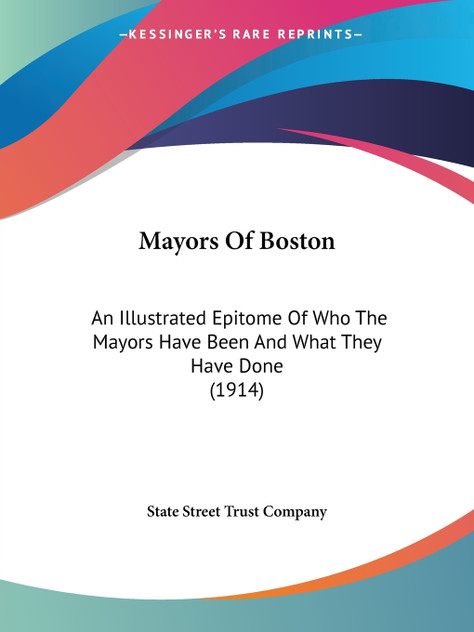 Mayors Of Boston Mayors Of Boston