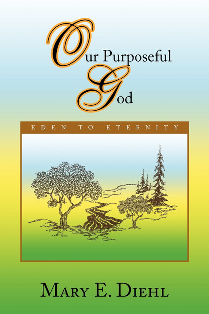 Our Purposeful God Our Purposeful God
