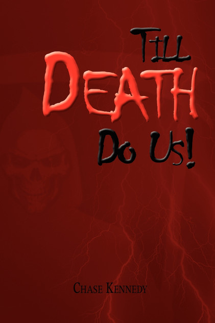 Till Death Do Us! Till Death Do Us!