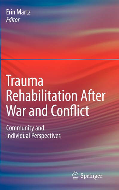 Trauma Rehabilitation After War and Conflict