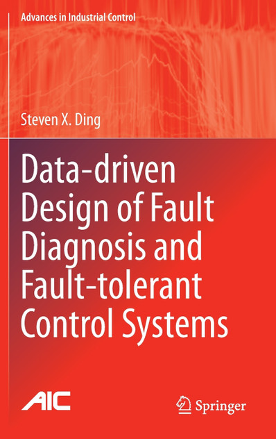 Data-driven Design of Fault Diagnosis and Fault-tolerant Control Systems