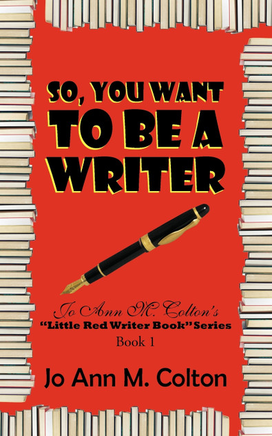 So, You Want to Be a Writer So, You Want to Be a Writer