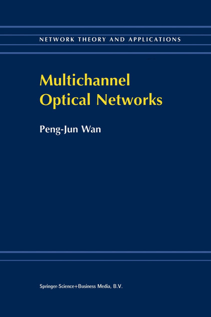 Multichannel Optical Networks Multichannel Optical Networks