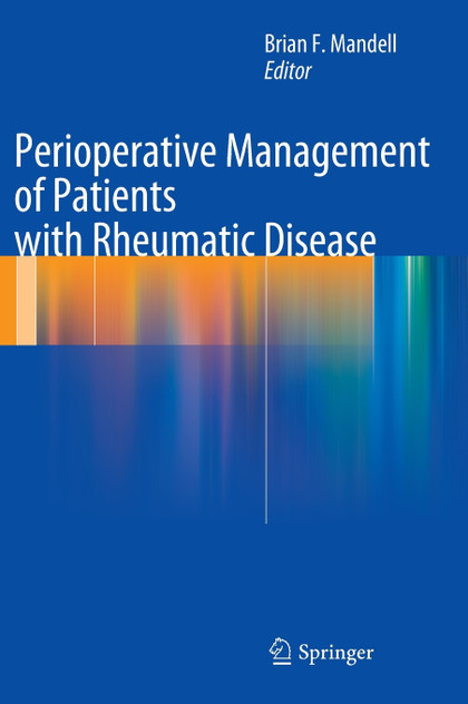 Perioperative Management of Patients with Rheumatic Disease Perioperative Management of Patients with Rheumatic Disease