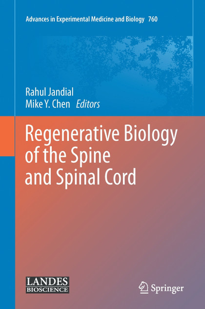 Regenerative Biology of the Spine and Spinal Cord Regenerative Biology of the Spine and Spinal Cord