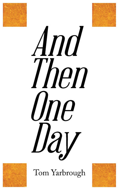 And Then One Day And Then One Day