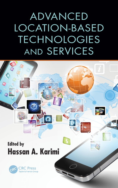 Advanced Location-Based Technologies and Services Advanced Location-Based Technologies and Services