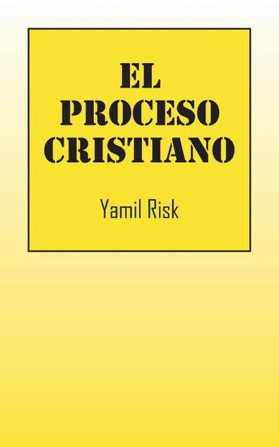 El Proceso Cristiano El Proceso Cristiano