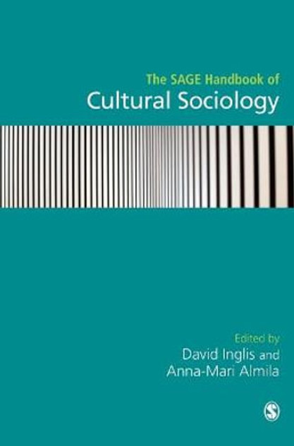 The SAGE Handbook of Cultural Sociology
